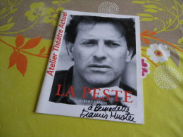 FRANCIS HUSTER AUTOGRAPHE VERITABLE SUR PRG THEATRE LA PESTE - Objets Dérivés