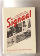 De Geschiedenis Van Het Propaganda Tijdschrift SIGNAAL - Oorlog 1939-45