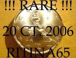 RARA !!! N. 1 COIN/MONETA DA 20 CT. ITALIA 2006 UNC/FDC !!! RARA - Italy