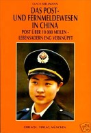 Das Post Und Fernmeldewesen In China, Post über 10000 Meilen - Lebensadern Eng Verknüpft - Oblitérés