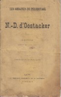 Pèlerinage D' OOSTACKER / OOSTAKKER-imp GENT +/- 1877 ? - Bis 1700