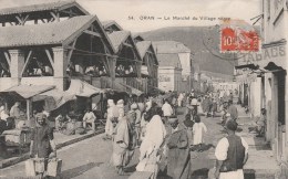 ORAN (Algérie) - Le Marché Du Village Nègre - Très Animée - Oran