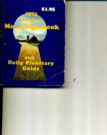 1974 LLEWELLYN S MOON SIGN NOOK AND DAILY PLANERARY GUIDE - Cultura