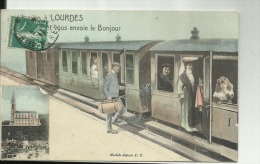 D65 - CARTE FANTAISIE  TRAIN - J' Arrive à LOURDES Et Je Vous Envoie Le Bonjour - Lourdes