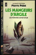 PRESSES-POCKET N° 5126 " LES MANGEURS D'ARGILE   " PIERRE-PELOT  DE 1981 - Presses Pocket