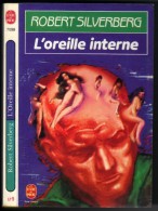 LIVRE DE POCHE  S-F N° 7098 " L'OREILLE INTERNE "  SILVERBERG - Livre De Poche