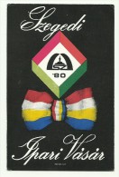 Hungary, Szeged, Industrial Fair,Logo,Flags, 1980. - Formato Piccolo : 1971-80