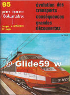 Livret éducatif Volumétrix - N° 95 - Evolution Des Transports - Conséquences - Grandes Découvertes (1979) - Didactische Kaarten
