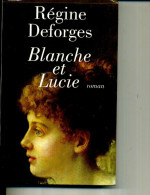 REGINE DEFORGES BLANCHE ET LUCIE GRAND LIVRE DU MOIS 1995 210 PAGES - Azione