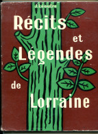 J. LEOUTRE Récits Et Légendes De Lorraine 1962 EO Dédicacée - Lorraine - Vosges