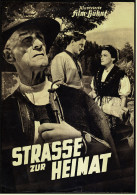 Illustrierte Film-Bühne  -  "Strasse Zur Heimat" -  Mit  Angelika Hauff -  Filmprogramm Nr. 1443 Von Ca. 1952 - Zeitschriften