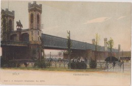 CARTE POSTALE ANCIENNE 1900,allemagne,germany,co Logne,KOELN,KOLN,EINSENBA HNBRUCKE,pont,bridge,rare - Köln