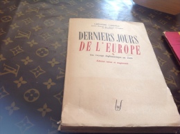 Dernier Jour De L Europe Un Voyage Diplomatique 1939 - Action