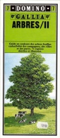 DOMINO GALLIA N°7 FORME DE CARTE ROUTIERE 24 PLANCHES 11cmX25cm GUIDE EN COULEUR DES ARBRES FEUILLUS CADUCIFOLIES CHENE - Andere Pläne