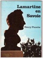 Lamartine En Savoie Henry Planche - Alpes - Pays-de-Savoie