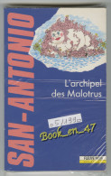 {69799} San-Antonio, L'archipel Des Malotrus , 05/1990 , Wolinski . " En Baisse " - San Antonio