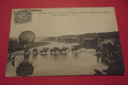 C P Maroc Passage Du Gué De L'oued Neffifigh Par Le Ballon Militaire Francais Dar El Beida - Luchtballon
