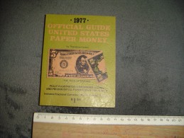 Official Guide United States Paper Money 1977 - Livres Sur Les Collections