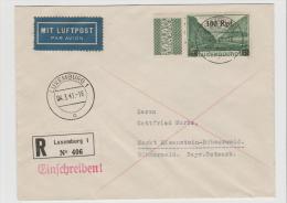 L135/  LUXEMBURG - Brief Mit Überdruck 100 Rpf. Auf 10 Fr. Lufttpost. Einschreiben Nach Bayern 34.3.41 - 1940-1944 Duitse Bezetting