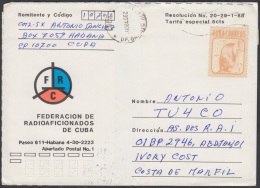 1989-EP-3 CUBA 1989. POSTAL STATIONERY. ENTERO ESPECIAL PREFRANQUEADO. FED. RADIOAFICIONADOS A COSTA DE MARFIL. RADIO. Y - Lettres & Documents