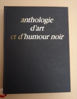 Anthologie D'Art Et D'Humour Noir - 10 Revues Reliées - LE FOU PARLE - No 11 à 20 - - Humour