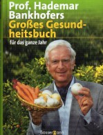 Gesundheitsbuch Für Das Ganze Jahr Neu 20€ Prof. Bankhofer Gesundheit-Tip Bassermann-Verlag Book Of Medica 3-8094-1107-8 - Health & Medecine