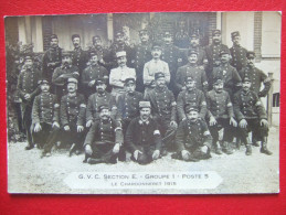 10 - LE CHARDONNERET - CARTE PHOTO - G. V. C : GARDES DES VOIES ET COMMUNICATIONS - GROUPE 1 - POSTE 5 - 1915 - " RARE " - Bar-sur-Seine