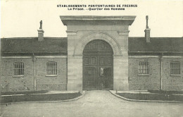 Etablissements Penitentiaires De Fresnes La Prison Quartier Des Hommes - Fresnes