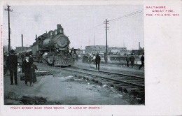 AK MARYLAND BALTIMORE PRATT STREET EAST FROM GRANT,BALTIMORE GREAT FIRE FEB.7TH &8 TH  1904 LOCOMOTIVE  VINTAGE POSTCARD - Baltimore