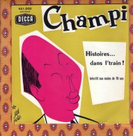 45 Tours - Champi Histoire Dans L Train - Humor, Cabaret