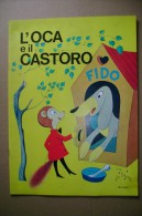 PCM/8 L´OCA E IL CASTORO Ed.Le Stelle Anni ´60/illustrazioni Di F.Molteni - Antiquariat