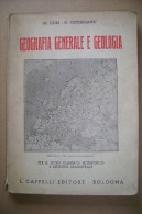 PCM/22 Cori-Ostermann GEOGRAFIA GEN. E GEOLOGIA Cappelli 1940/Maderno/Chatillon/Ca Pri/Stazione Centrale Di Milano - Geschichte, Philosophie, Geographie