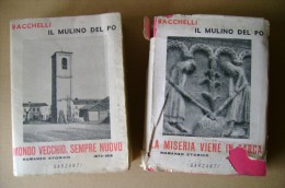 PCM/38 Bacchelli IL MULINO DEL PO Vol. II -La Miseria Viene In Barca-Vol. III -Mondo Vecchio Sempre Nuovo Garzanti 1944 - Geschichte