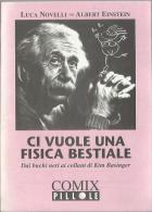 # Luca Novelli: Ci Vuole Una Fisica Bestiale - 1993 COMIX PILLOLE - Editions De Poche