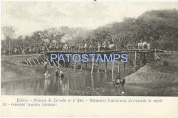 2055 BOLIVIA BENI TRINIDAD MISIONES DE CORONDO MISIONEROS FRANCISCANOS ATRAVESANDO UN PUENTE BRIDGE POSTAL POSTCARD - Bolivien