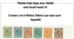 ITALIA REGNO - PACCHI POSTALI ANNO 1884/1886 - NUOVI LINGUELLATI * HINGED - MEDIOCRE CENTRATURA - SUPER OFFERTA!! - Postpaketten