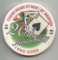 Casino Chip Casino Rouge Et Noir St.Maarten 20th Anniversary 1982-2002. 1 $ - Casino