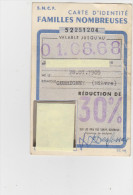 SNCF - Carte D'identité Familles Nombreuses Valable Jusqu'au 01.08.68 Réduction De 30% - Andere & Zonder Classificatie