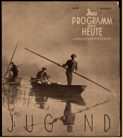 Film-Programm "Das Progamm Heute"  "Jugend"  Mit Eugen Klöpfer , Elisabeth Flickenschildt  -  Nr. 182 Von Ca. 1938 - Sonstige & Ohne Zuordnung