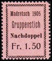 1905. Madretsch 1905 Gruppenstich Fr. 1,50 Nachdoppel.  (Michel: ) - JF128035 - Revenue Stamps