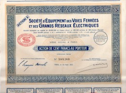 Société D'équipement Des Voies Ferrées Et Des Grands Réseaux Electriques - Action De 100 Francs Au Porteur - Railway & Tramway