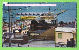 SOUTHEND PIER ILLUMINATED AND THE NEW EXCEL BOWLING PAVILLON.... / Carte écrite - Southend, Westcliff & Leigh