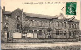 93 PAVILLONS SOUS BOIS - La Mairie Et école - Les Pavillons Sous Bois