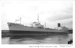 ¤¤  -  Carte-Photo Du Pétrolier  " BEAUCE " En 1953   -   ¤¤ - Tanker