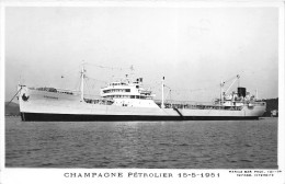 ¤¤  -  Carte-Photo Du Pétrolier  " CHAMPAGNE " En 1951   -   ¤¤ - Petroleros