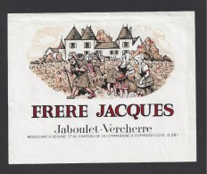 Etiquette De Vin -  Frère  Jacques  -  Jaboulet Verchèrre à Beaune Et Au Chateau De La Commaraine à Pommard (21) - Bourgogne