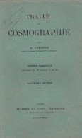 A. Grignon, Traité De Cosmographie, 1er Fascicule, 4e éd., Vuibert Et Nony Ed., Paris, - 18 Ans Et Plus
