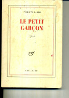 PHILIPPE LABRO  LE PETIT GARCON GALLIMARD 300 PAGES 1990 - Action