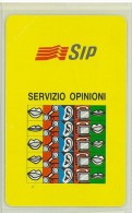 Carte Telefoniche: Servizio Opinioni  - Nuova - Omaggio - 10 Scatti - T - Polaroid - Privées - Hommages