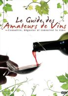 Le Guide Des Amateurs De Vins - Documentaire